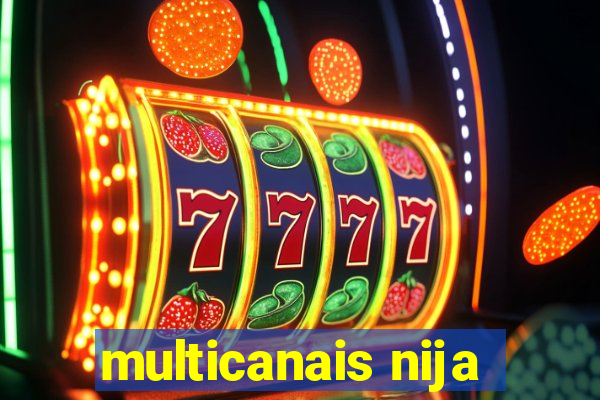 multicanais nija